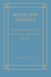 Reflection Revisited, Swindal James C.