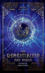 Der Geheimbund der Hexen, Feather Zefiiel