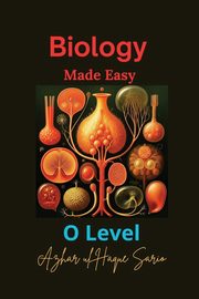 Biology Made Easy O Level, Sario Azhar ul Haque