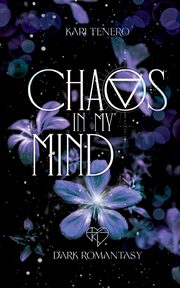 Chaos in my Mind, Tenero Kari