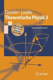 Theoretische Physik 3, Dreizler Reiner M.