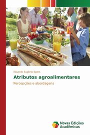 Atributos agroalimentares, Spers Eduardo Eug?nio