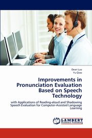 Improvements in Pronunciation Evaluation Based on Speech Technology, Luo Dean