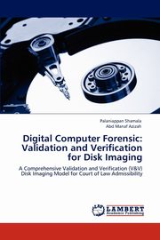 Digital Computer Forensic, Shamala Palaniappan