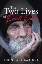 The Two Lives of Everett Quinn, Carinci John Paul