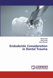 Endodontic Consideration in Dental Trauma, Patel Nikunj