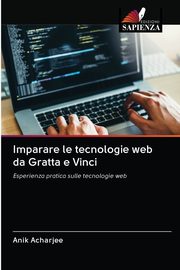 Imparare le tecnologie web da Gratta e Vinci, Acharjee Anik