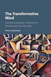 The Transformative Mind, Stetsenko Anna