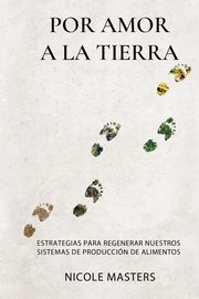 Por Amor a la Tierra, Masters