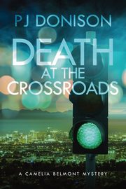 Death At The Crossroads, Donison P.J.