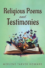Religious Poems and Testimonies, Howard Merlene Tarver