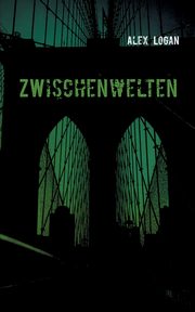 Weltenwchter II, Logan Alex