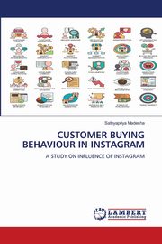 CUSTOMER BUYING BEHAVIOUR IN INSTAGRAM, Madesha Sathyapriya
