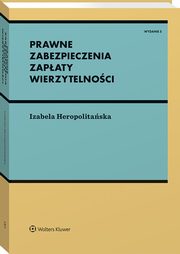 Prawne zabezpieczenia zapaty wierzytelnoci, Heropolitaska Izabela