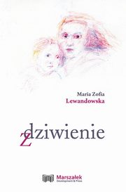 Zdziwienie, Lewandowska Maria Zofia