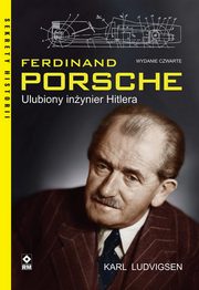 Ferdinand Porsche Ulubiony inynier Hitlera, Ludvigsen Karl