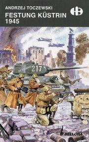 ksiazka tytu: Festung Kustrin1945 autor: Toczewski Andrzej