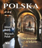 Polska Dwanacie wiekw, Bujak Adam, Polak Wojciech