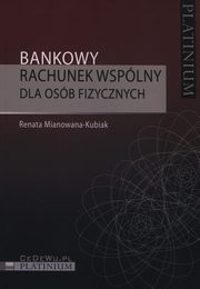 Bankowy rachunek wsplny dla osb fizycznych, Mianowana-Kubiak Renata