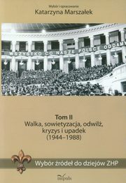 ksiazka tytu: Wybr rde do dziejw ZHP Tom 2 autor: Marszaek Katarzyna