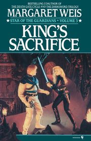 King's Sacrifice, Weis Margaret