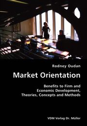 Market Orientation, Oudan Rodney