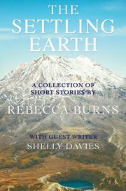 The Settling Earth, Burns Rebecca