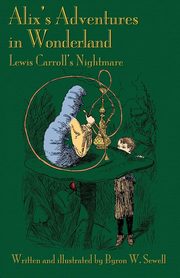 Alix's Adventures in Wonderland, Sewell Byron W.