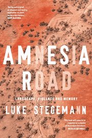 Amnesia Road, Stegemann Luke