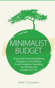 Minimalist Budget, Davenport Marie S.