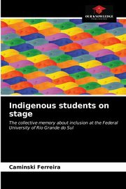 Indigenous students on stage, Ferreira Caminski