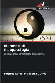 ksiazka tytu: Elementi di fisiopatologia autor: Malaspina Guerra Edgardo Rafael