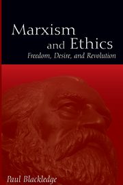 Marxism and Ethics, Blackledge Paul
