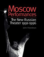 Moscow Performances, Freedman John