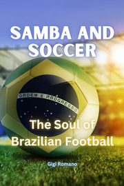 Samba and Soccer, Romano Gigi