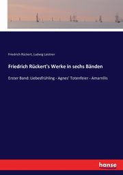 Friedrich Rckert's Werke in sechs Bnden, Laistner Ludwig