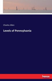 Levels of Pennsylvania, Allen Charles