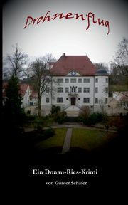 Drohnenflug, Schfer Gnter