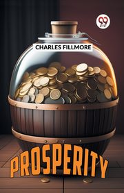 Prosperity, Fillmore Charles