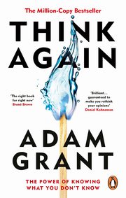 Think Again, Grant 	Adam