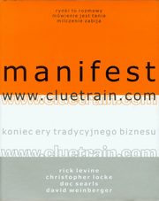 Manifest www.cluetrain.com, Levine Rick, Locke Christopher