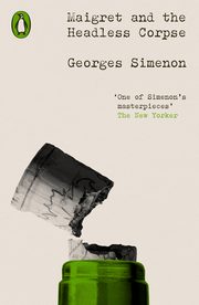 Maigret and the Headless Corpse, Simenon	 Georges