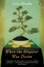 When The Emperor Was Divine, Otsuka 	Julie