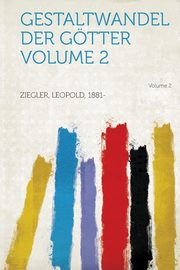 ksiazka tytu: Gestaltwandel Der Gotter Volume 2 autor: 1881- Ziegler Leopold