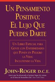 Un Pensamiento Positivo, Roger John-