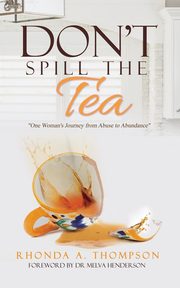 Don't Spill the Tea, Thompson Rhonda A.