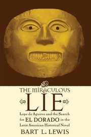 The Miraculous Lie, Lewis Bart L.