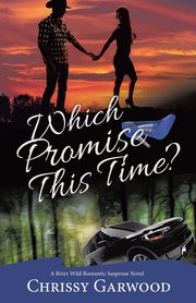 Which Promise This Time?, Garwood Chrissy