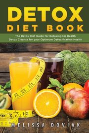 Detox Diet Book, Doviak Melissa