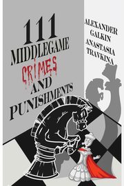 111 Middlegame Crimes and Punishments, Travkina Anastasia